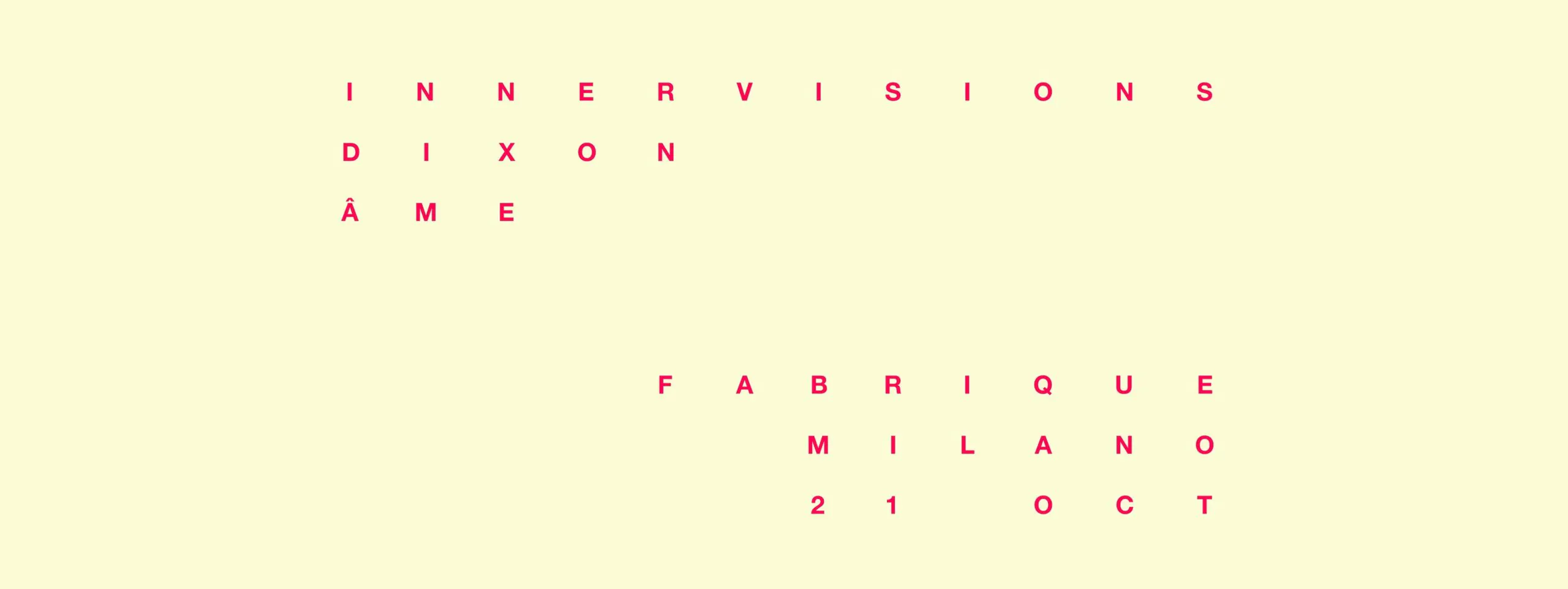 Fabrique-milano-21-10-2016-innervision-dixon-ame