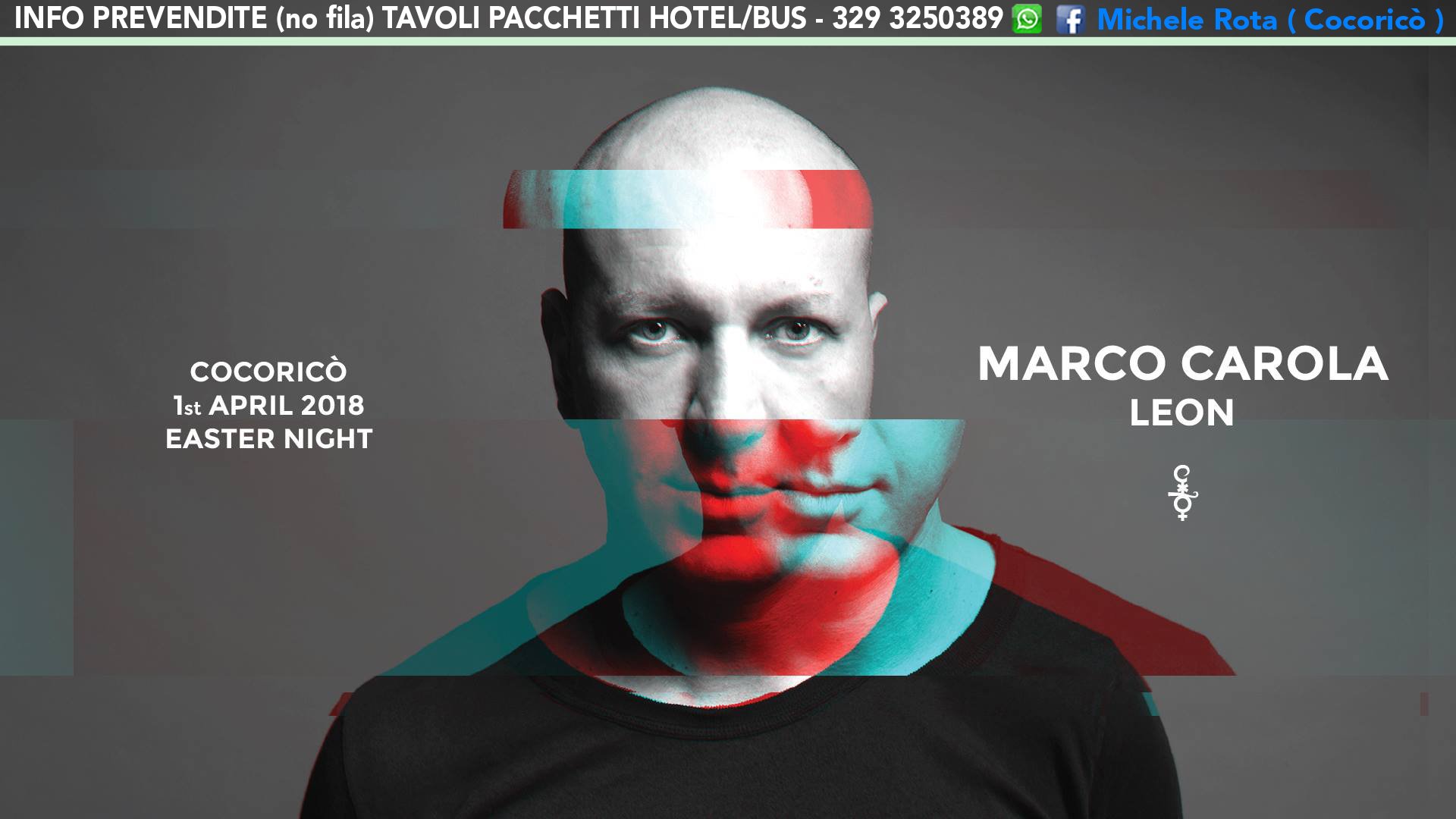 Marco Carola Cocorico Pasqua 2018 Ticket Prevendite Tavoli