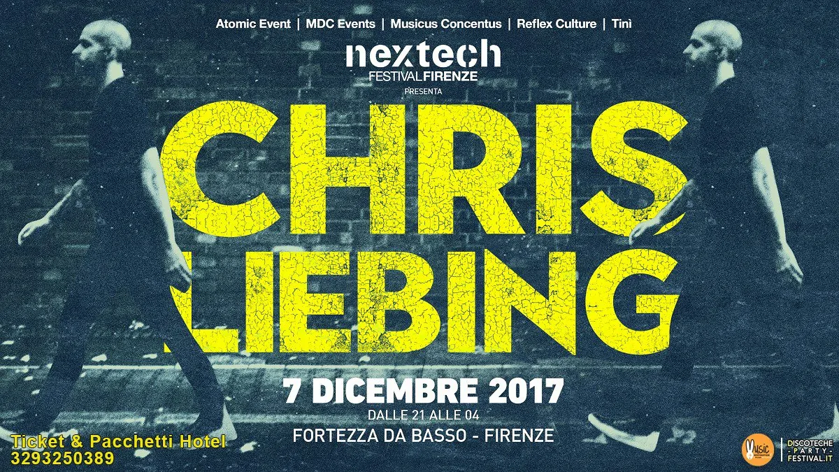 Nextech 07 12 2017 Fortezza Da Basso Firenze Chris Liebing
