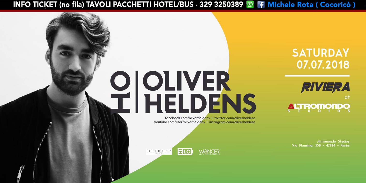 OLIVER HELDENS ALTROMONDO STUDIOS Riviera 07 Luglio 2018 Ticket Tavoli Pacchetti Hotel