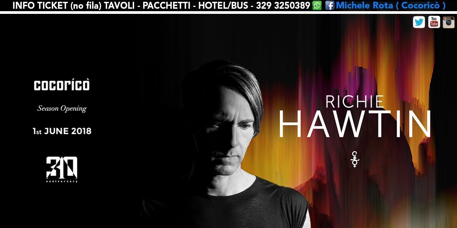 Richie Hawtin Cocorico 01 Giugno 2018 Ticket Pacchetti Hotel