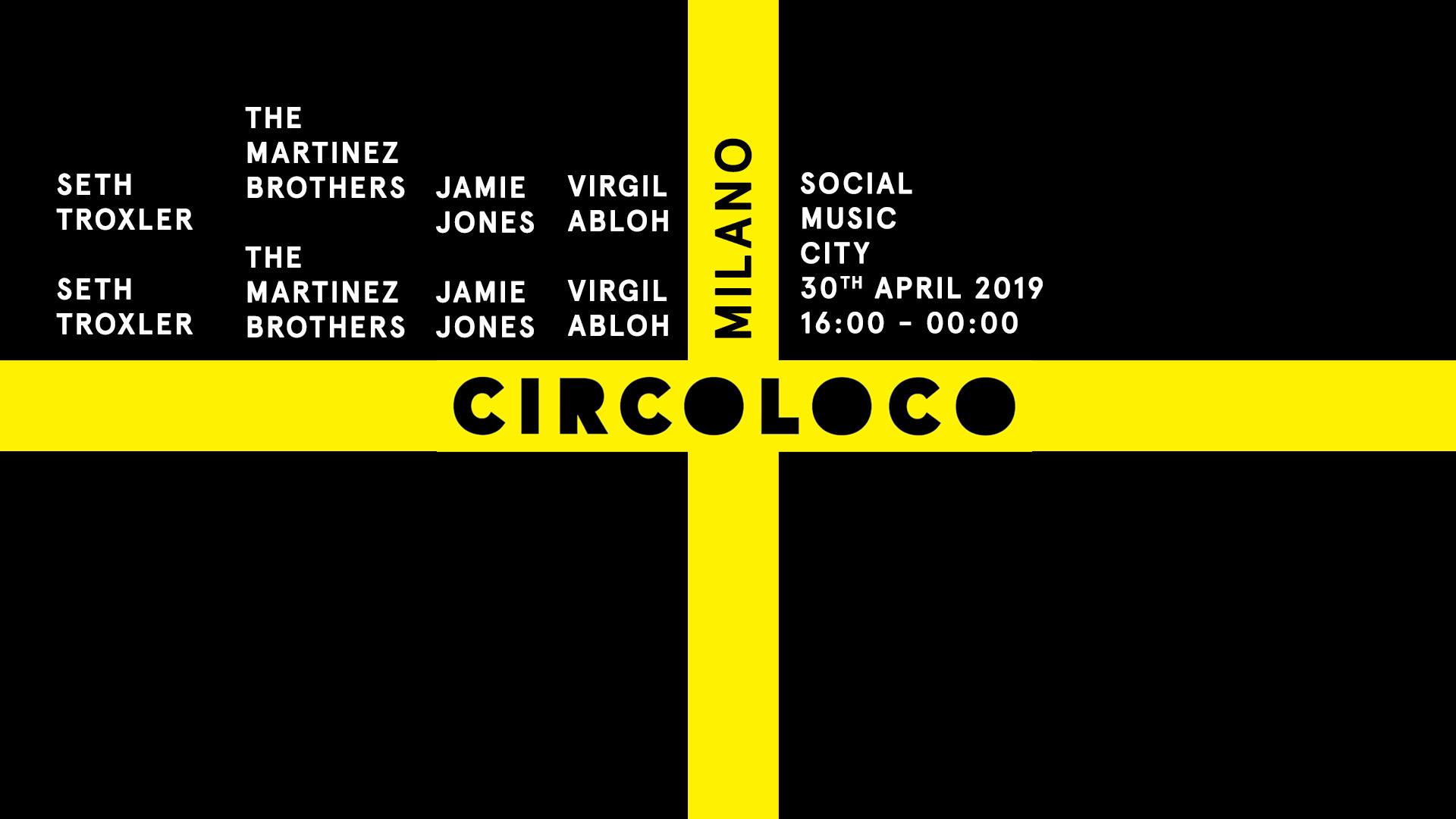 Circoloco Milano Social Music City 30 Aprile 2019