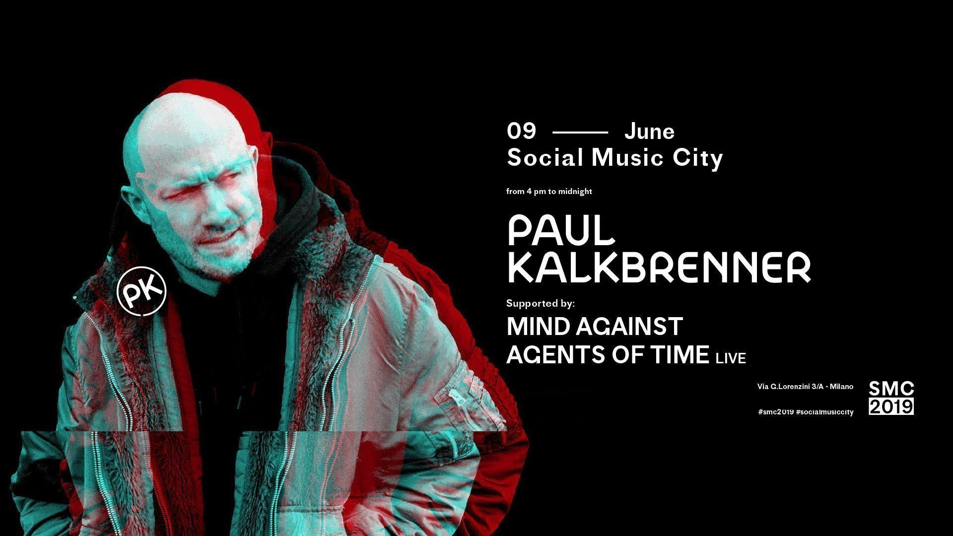Paul Kalkbrenner Social Music City Milano 9 Giugno Ticket E Pacchetti Hotel