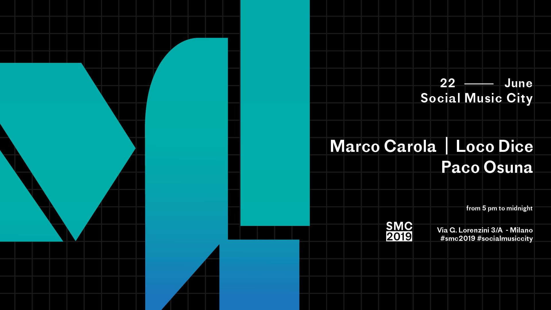 Marco Carola Loco Dice Social Music City 22 Giugno 2019 Ticket Pacchetti