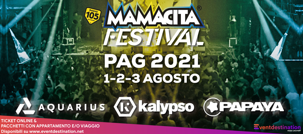 Mamacita Festival 2021 Pag Zrce Beach Biglietti Pacchetti Hotel