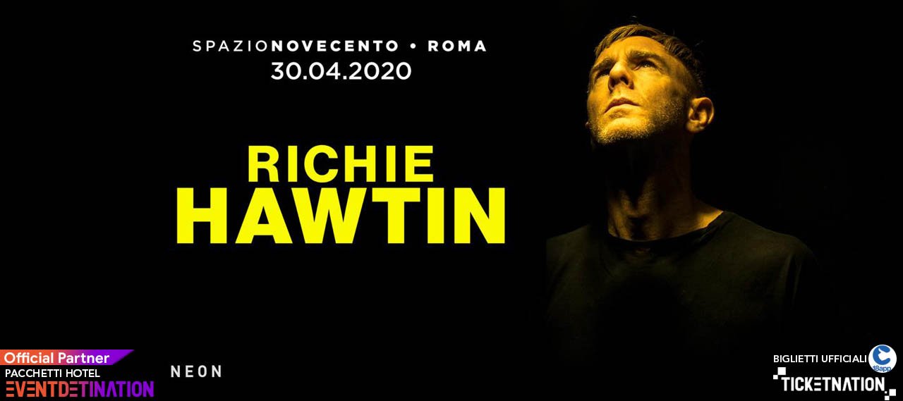 Richie Hawtin Spazio Novecento Roma 30 04 2020 Ticket E Pacchetti
